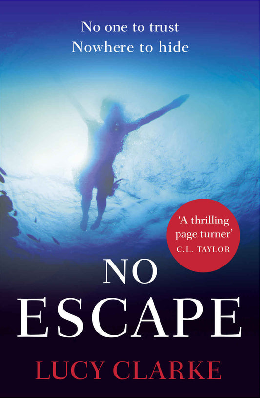 No Escape by Lucy Clarke