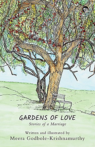 Gardens of Love: Stories of a Marriage [Paperback] Meera Godbole-Krishnamurthy