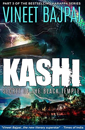 Kashi : Secret of the Black Temple (Harappa) [Paperback] Vineet Bajpai