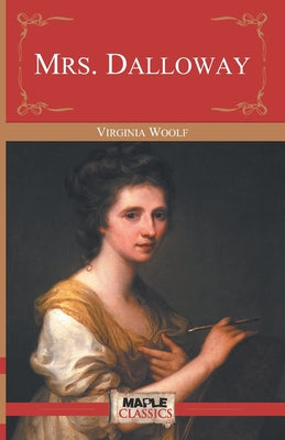 Mrs. Dalloway by Virgina Woolg