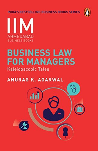 Business Law for Managers: IIMA Series by Anurag K. Agarwal