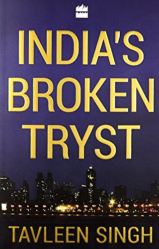 India's Broken Tryst [Paperback] by Tavleen Singh