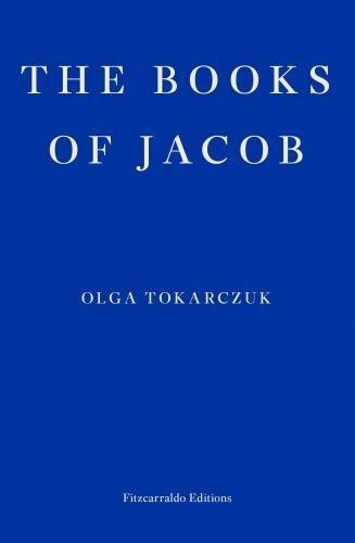 The Books of Jacob by Olga Tokarczuk