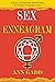 Sex and the Enneagram: A Guide to Passionate Relationships for the 9 Personality Types