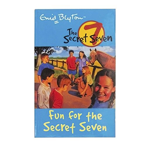 Fun For The Secret Seven: Book 15 [Paperback] [Jan 01, 2007] Enid Blyton by Enid Blyton