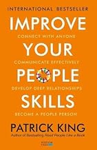 Improve Your People Skills by Patrick King