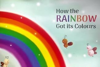 How the Rainbow Got its Colors by Bluone Publishing
