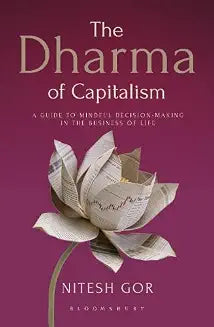 The Dharma of Capitalism by Nitesh Gor