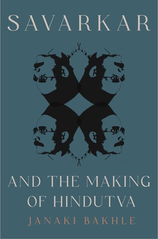 SAVARKAR AND THE MAKING OF HINDUTVA (PaperbackK) by Janaki Bakhle