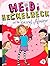 Heidi Heckelbeck and the Secret Admirer