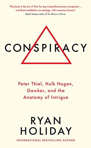 Conspiracy: A True Story of Power, Sex, and a Billionaire's Secret Plot to Destroy a Media Empire
