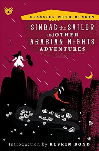 SINBAD THE SAILOR AND OTHER ARABIAN NIGHTS ADVENTURES [Paperback] [Jan 01, 2018] Ruskin Bond by Introduction By Ruskin Bond