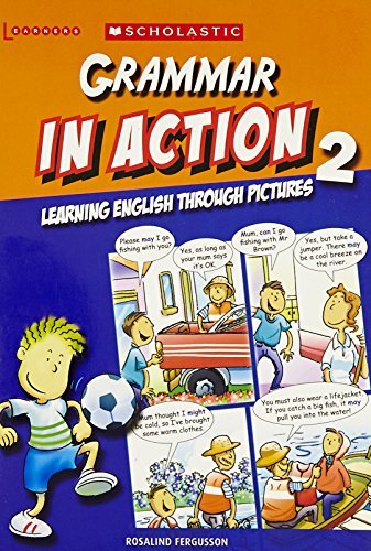 Grammar in Action 2: Learning English Through Pictures