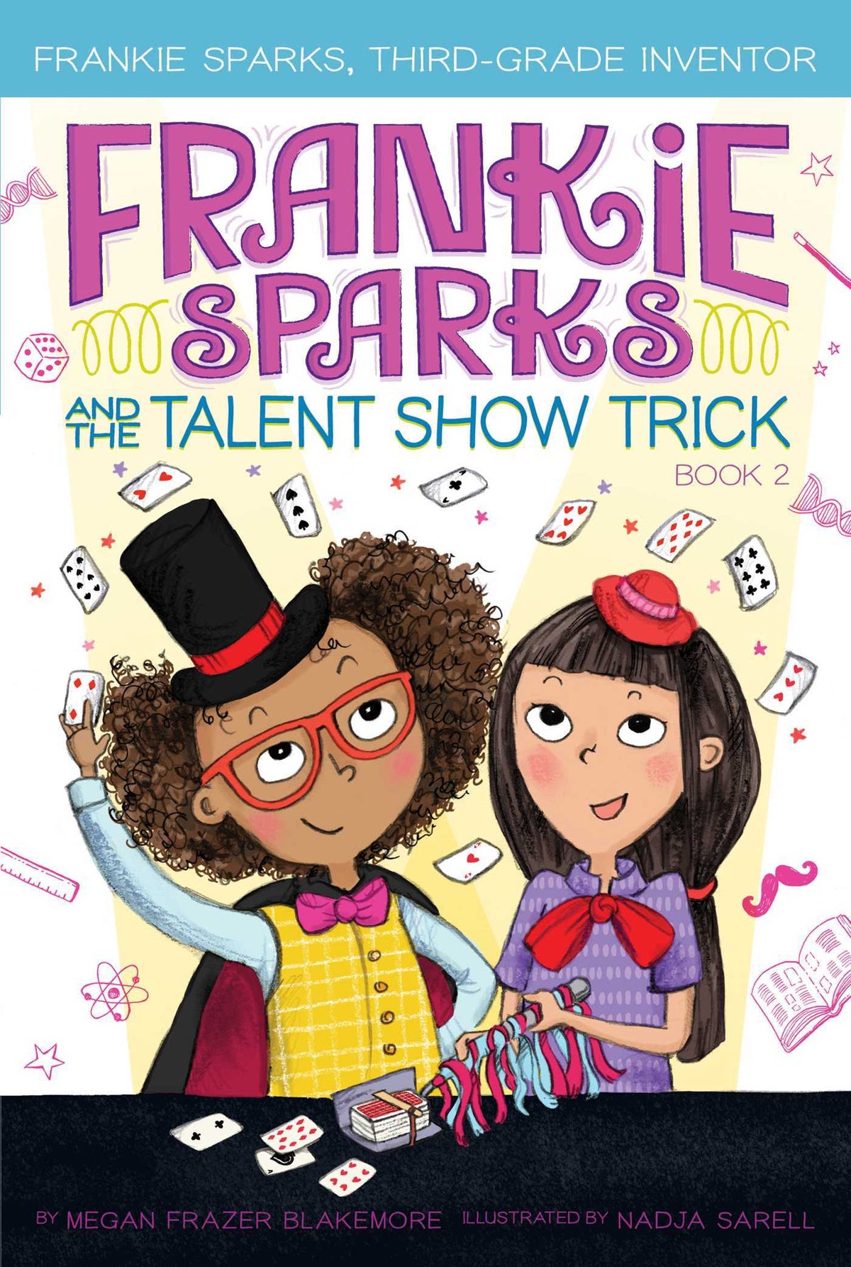 Frankie Sparks and the Talent Show Trick (2) by Megan Frazer Blakemore