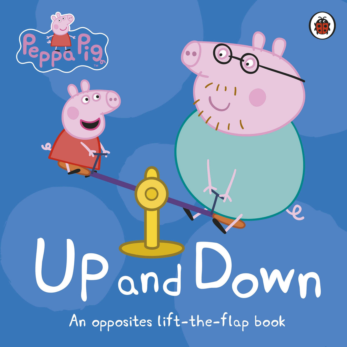 Peppa Pig: Up And Down (Lift-The-Flap)