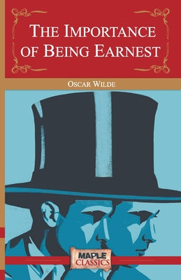 The Importance of Being Earnest by Oscar Wilde