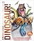Knowledge Encyclopedia Dinosaur!: Over 60 Prehistoric Creatures as You've Never Seen Them Before