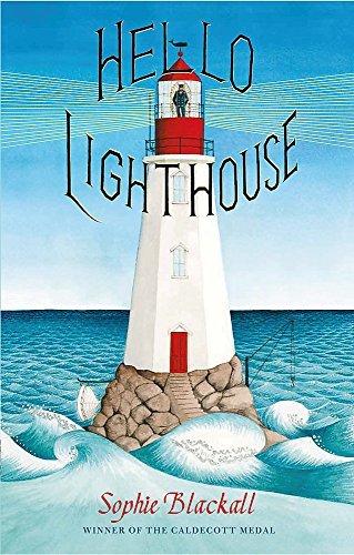 Hello Lighthouse by Sophie Blackall