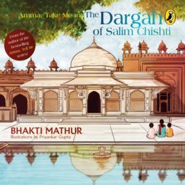 Amma, Take Me to The Dargah of Salim Chishti by Bhakti Mathur