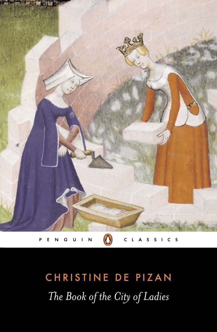 The Book of the City of Ladies by Christine Pizan De