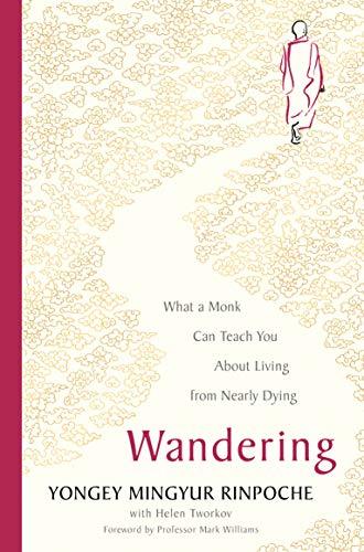 In Love with the World: A Monk's Journey Through the Bardos of Living and Dying