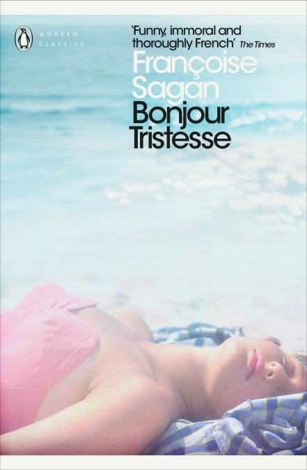Bonjour Tristesse / A Certain Smile by Francoise Sagan