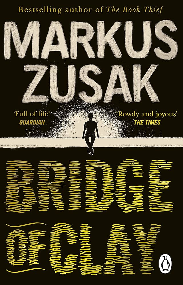 Bridge of Clay by Zusak Markus