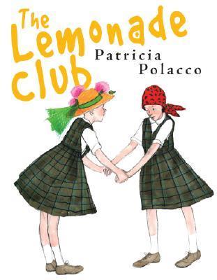 The Lemonade Club by Polacco Patricia