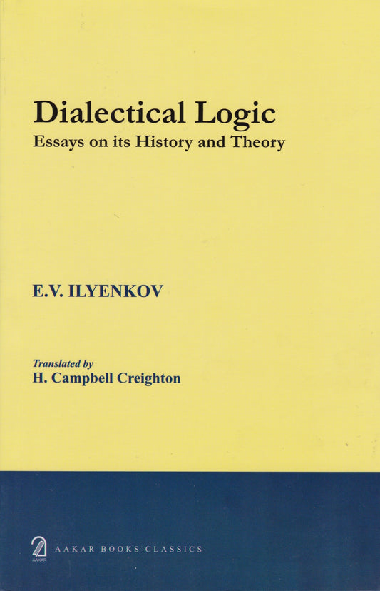 Dialectical Logic: Essays on Its History and Theory
