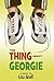 The Thing About Georgie
