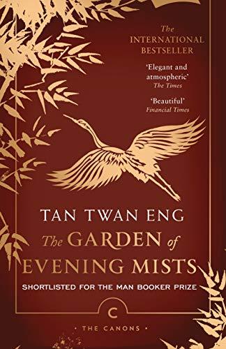 The Garden of Evening Mists by Tan Twan Eng