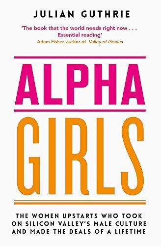 Alpha Girls by Julian Guthrie
