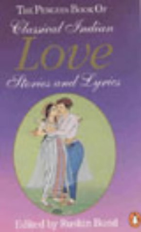 Penguin Book of Classical Indian Love Stories and Lyrics
