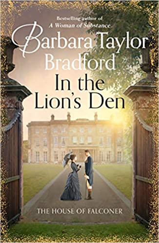 In the Lion’s Den by Barbara Taylor Bradford