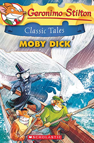 Geronimo Stilton Classic Tales #6: Moby Dick