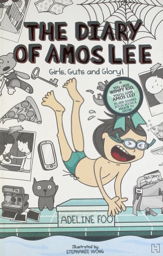 The Diary of Amos Lee: Girls, Guts and Glory! by Adeline Foo