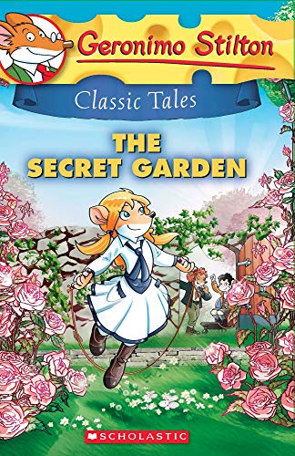 Geronimo Stilton Classic Tales #7: The Secret Garden