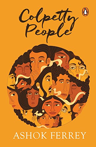 Colpetty People [Paperback] [Jan 01, 2017] Ashok Ferrey