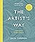 The Artist's Way: A Spiritual Path to Higher Creativity