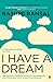 I Have a Dream