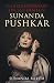 The Extraordinary Life and Death of Sunanda Pushkar by Sunanda Mehta