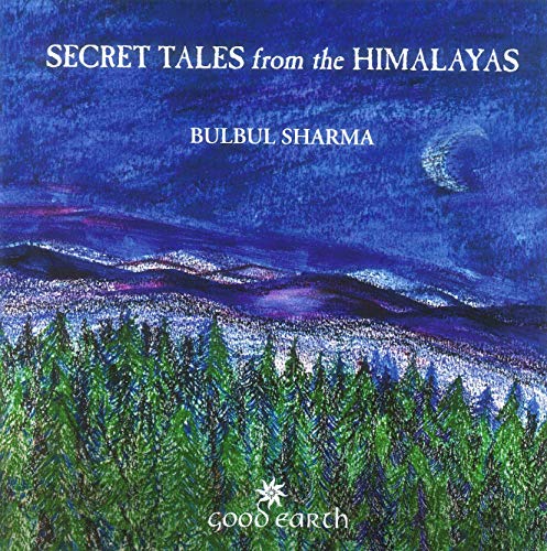 Secret Tales From The Himalayas by Bulbul Sharma