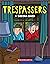 Trespassers