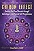 The Chiron Effect: Healing Our Core Wounds through Astrology, Empathy, and Self-Forgiveness