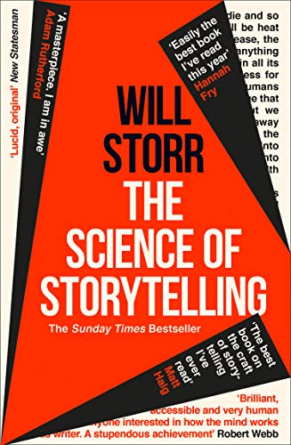 Science Of Storytelling by Will Storr