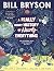 A Really Short History of Nearly Everything by Bill Bryson