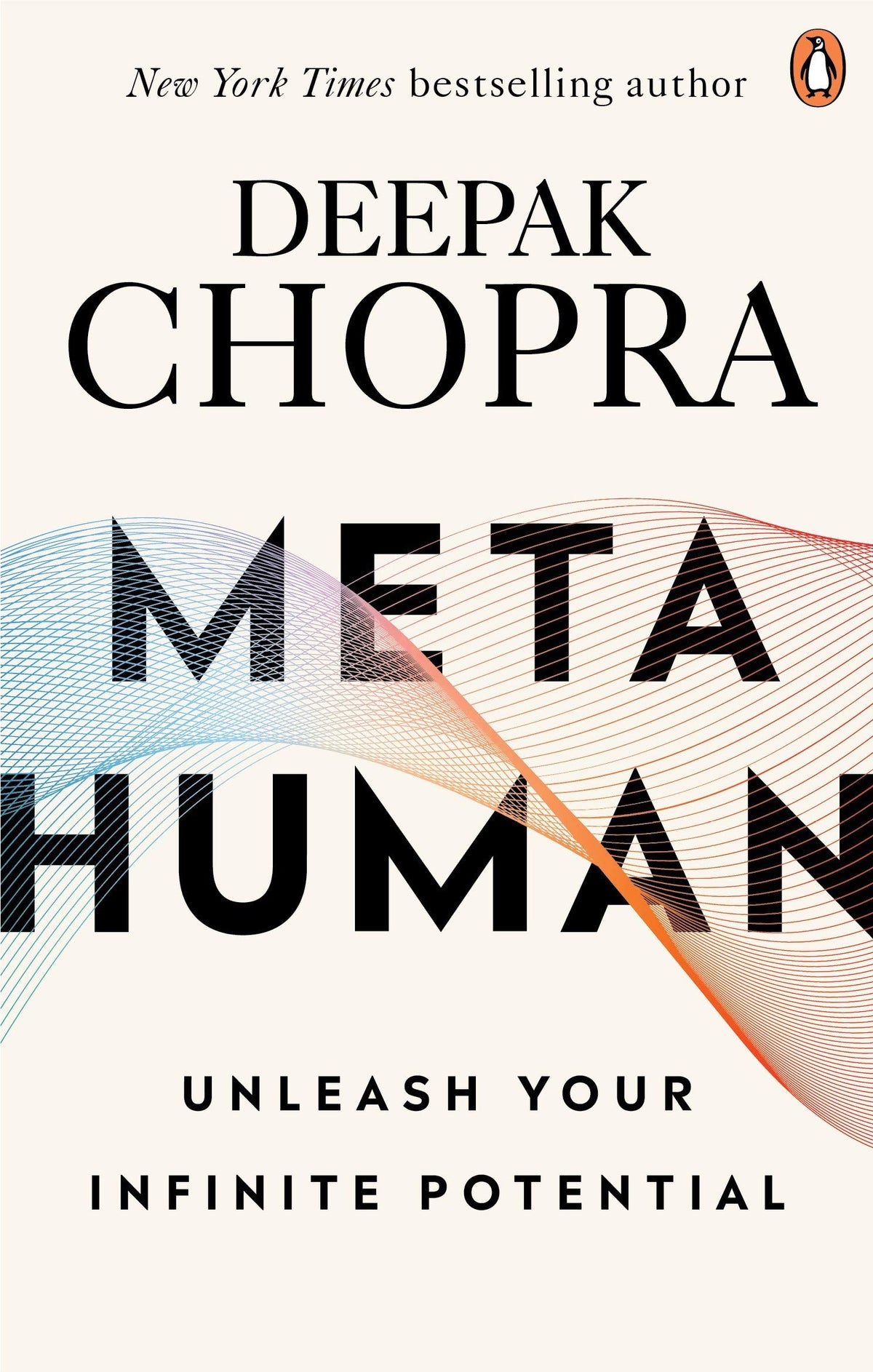 Metahuman: Unleashing your infinite potential by Deepak Chopra