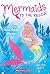 Mermaids to the Rescue #1 Nixie Makes Waves