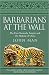 Barbarians at the Wall: The First Nomadic Empire and the Making of China