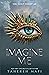Imagine Me